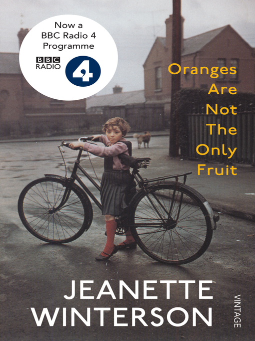 Title details for Oranges Are Not the Only Fruit by Jeanette Winterson - Wait list
